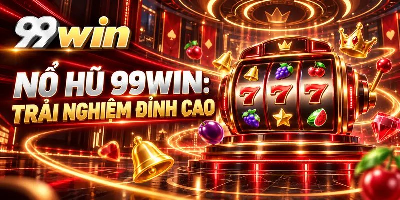 Nổ Hũ 99WIN